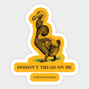 Dodon't Tread On Me Sticker